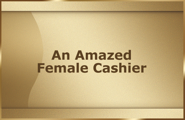 An Amazed Female Cashier