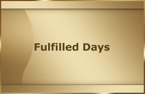 Fulfilled Days