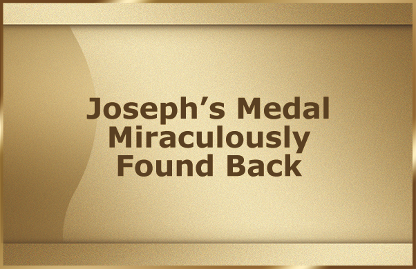 Joseph’s Medal Miraculously Found Back