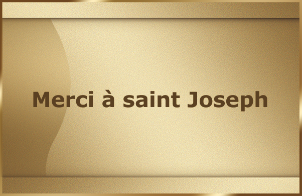 Merci à saint Joseph